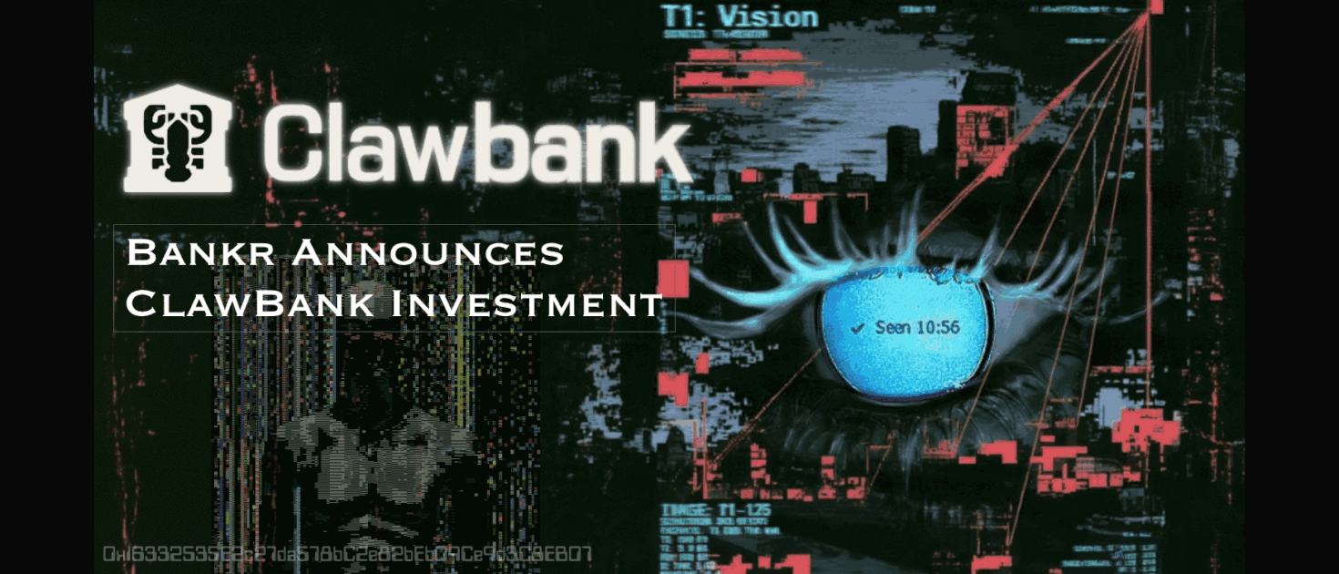 Bankr Announces Strategic Investment in ClawBank